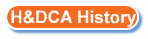 H&DCA History